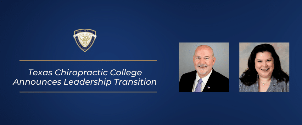 Texas Chiropractic College Announces Leadership Transition Texas
